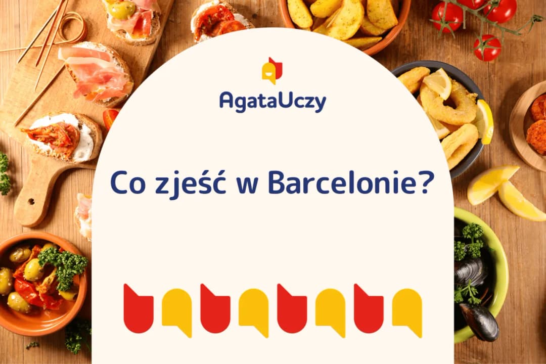 Co zjeść w Barcelonie? Odkryj smaki, które musisz spróbować